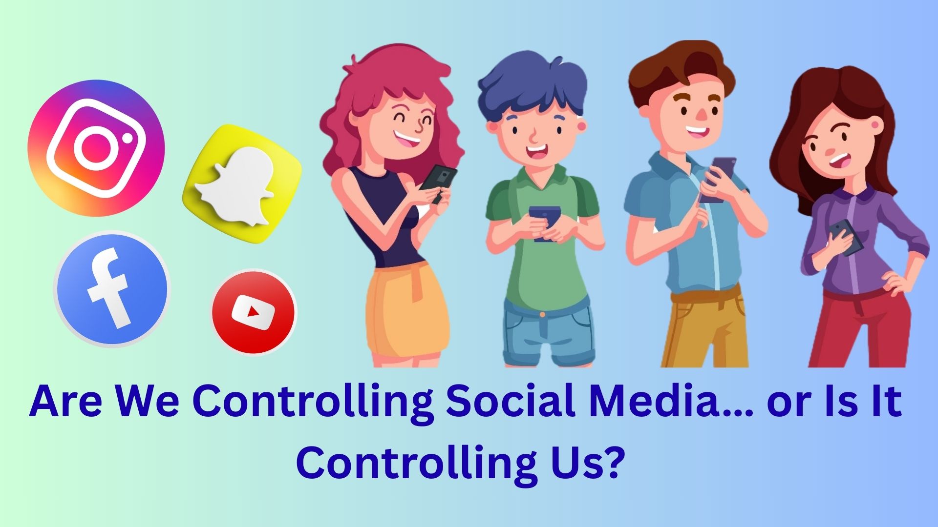 The Impact of Social Media on Youth – Benefits, Drawbacks & How to Stay in Control